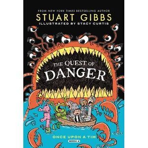 The Quest of Danger -- Stuart Gibbs